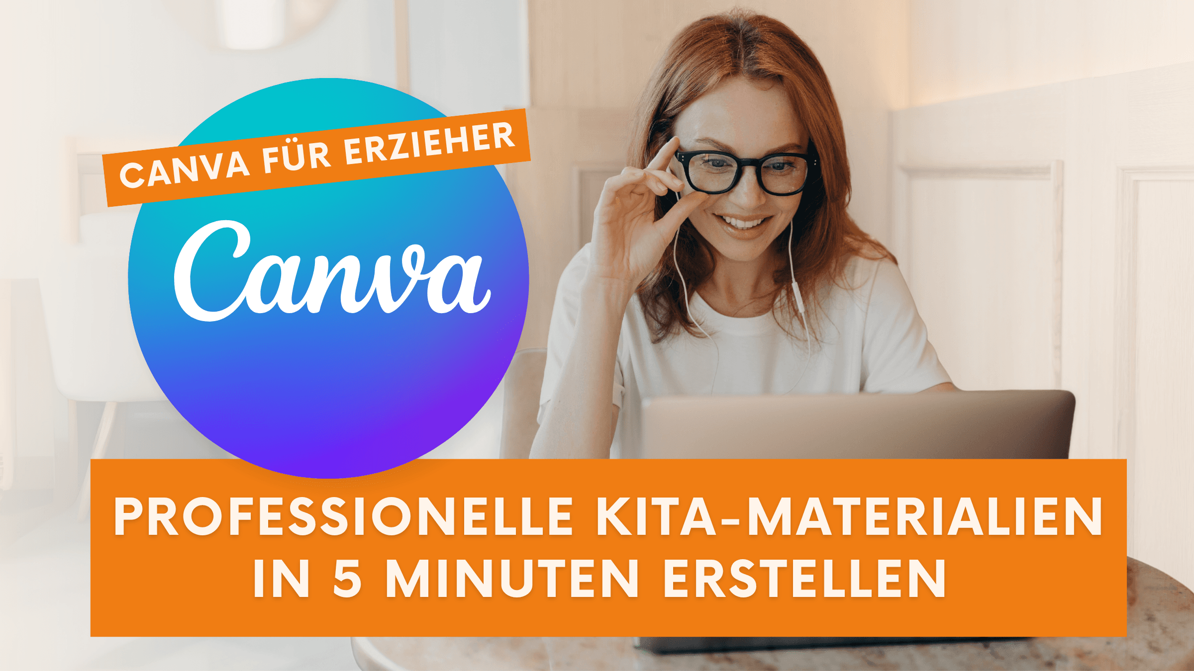 Vorschaubild des Canva-Tutorials bei YouTube: Canva Logo mit Text "Professionelle Kita-Materialien in 5 Minuten erstellen"